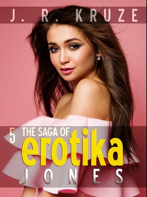 cover image of The Saga of Erotika Jones 05